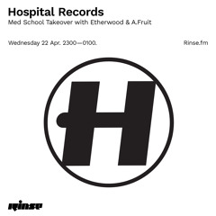 Hospital Records: Med School Takeover with Etherwood & A.Fruit - 22 April 2020