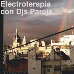 Matias Aguayo presents DJs Pareja (Buenos Aires) — Electroterapia 04