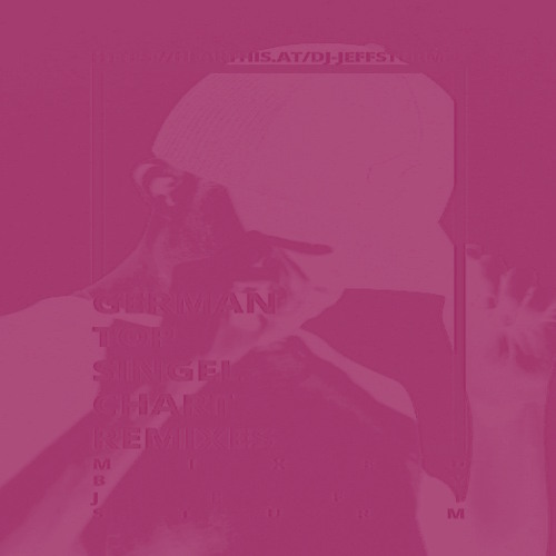German Top Single Chart Remixes 43 - Mixed by Jeff Sturm