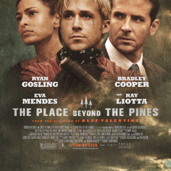The Place Beyond the Pines feat. Adrian Salas, Edward Salas, & Henry Crooks