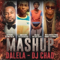 MashUp Remix kizomba - Dalela & Dj Chad (c4  Pedro - Dom Kevin - Dalela - Mito Chocolatinho)