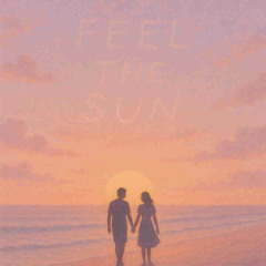 Feel The Sun