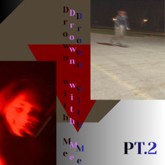 Drown With Me, Again (Prod. Truwage)