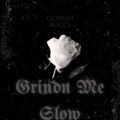 Grindn_Me_Slow_Beat
