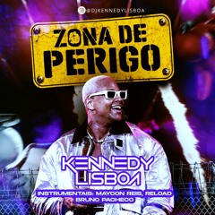 Léo Santana Maycon Reis, Reload E Bruno Pacheco - Zona De Perigo (KENNEDY LISBOA MASH'23)