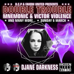 DJANE DARKNESS (SWITZERLAND) @ DOUBLE TROUBLE by D.C.P. & FAKOM UNITED