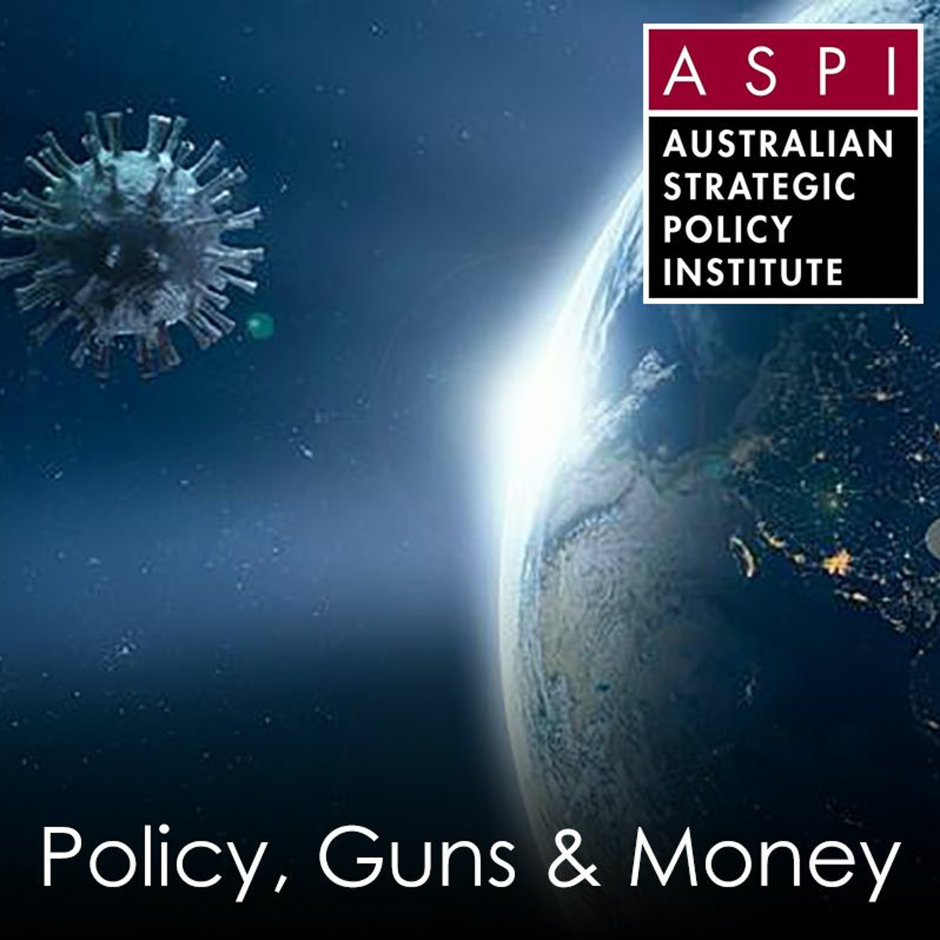 ASPI Podcast: Policy, Guns & Money