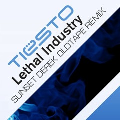 Tiesto - Lethal Industry (Sunset Derek OldTape Remix) _FREE