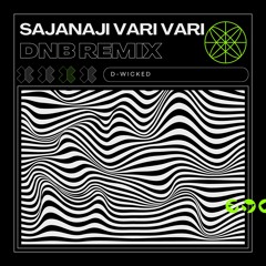 Sajanaji Vari Vari DnB remix