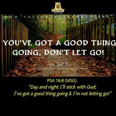 You've Got A Good Thing Going, Don't Let Go!/Pastor Femi Paul/MidWeek Service