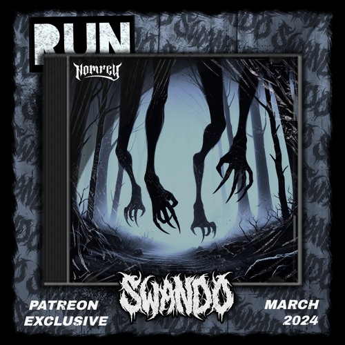 SWANDO - RUN [PATREON MARCH 2024]