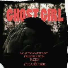 Ghost Girl (feat. Cleanjunkie)