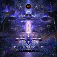 Cykonaut - Arcturian Fugitive