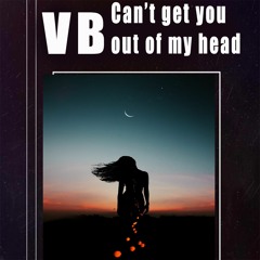 VB - Can't Get You Out Of My Mind