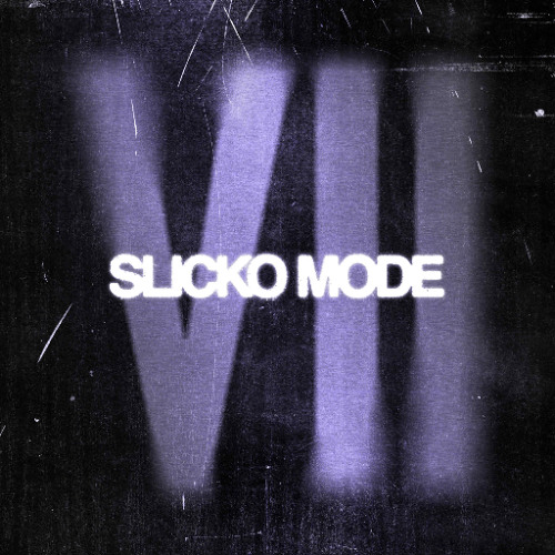 SLICKO MODE VOL. 7