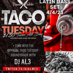 AL3: Taco Tuesday Lunch Mix 4/4/23 Latin Bass