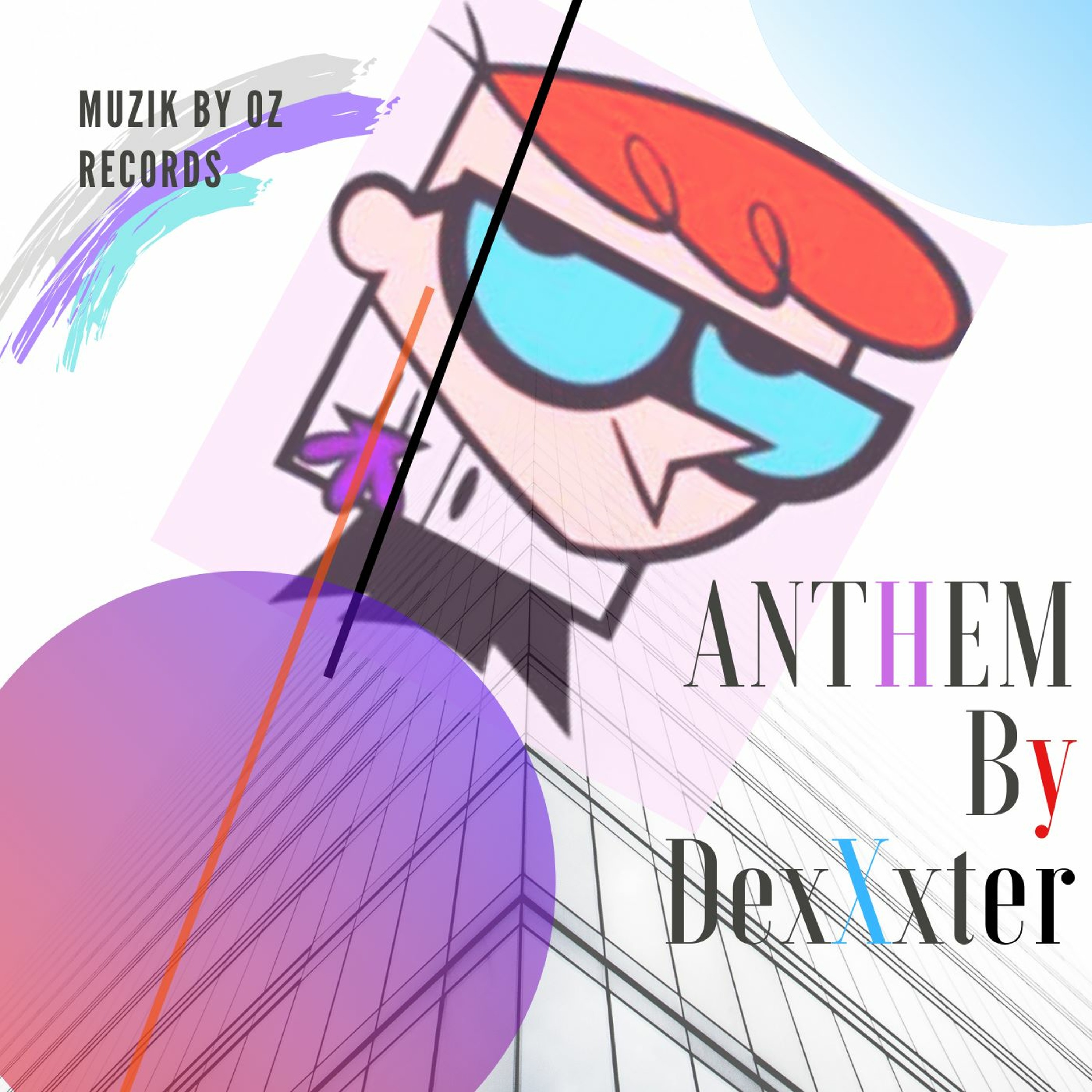 Anthem Vinyl Session By DexXxter (Muzik By Oz Records) episode artwork