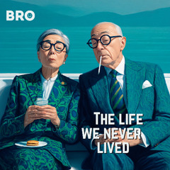 The Life We Never Lived