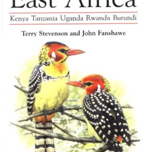 READ EBOOK 💕 Field Guide to the Birds of East Africa: Kenya, Tanzania, Uganda, Rwand