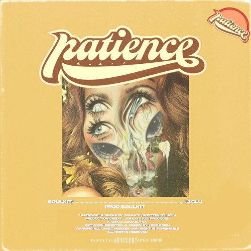 Patience (ft. J Clu) [co.prod. karmakarmasutra]