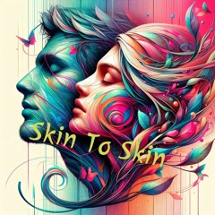 Skin To Skin
