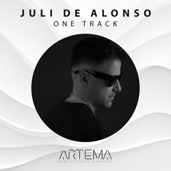 Juli De Alonso - One Track (ARTEMA RECORDINGS)