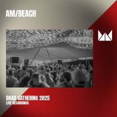 Am/Beach Live Recordings | Daad Gathering 2025