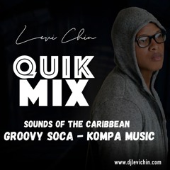 DJ LEVI CHIN - SOUNDS OF THE CARIBBEAN | GROOVY SOCA - KOMPA MUSIC