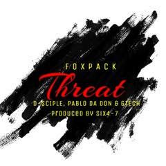 Foxpack - Threat (Prod. by Six4-7)