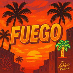 DJ SANDO - Fuego ( Dembow Trap )