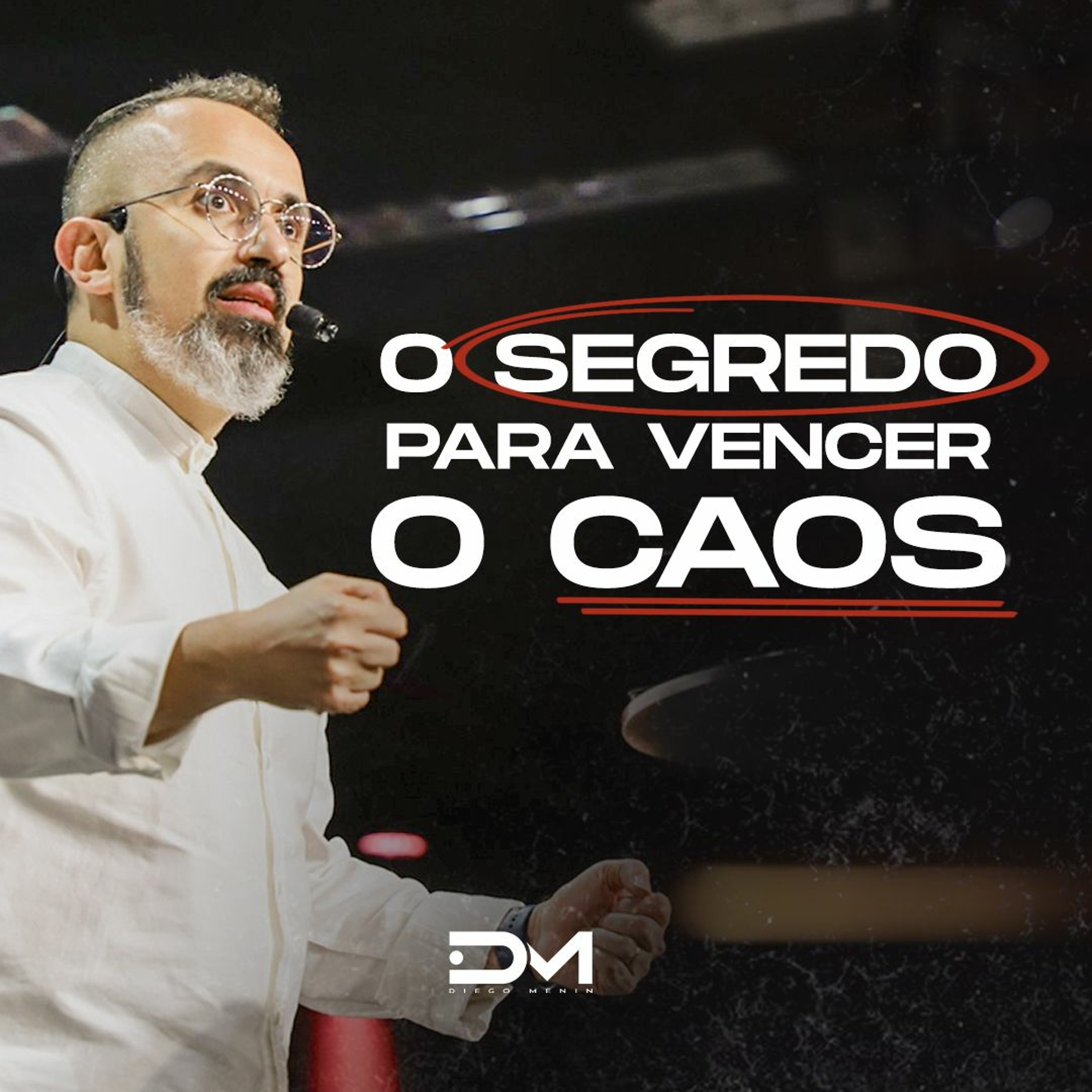 O SEGREDO PARA VENCER O CAOS episode artwork