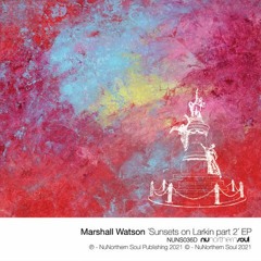 Marshall Watson Sunsets on Larkin Pt 2 Sampler