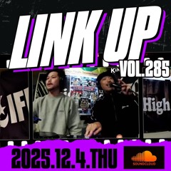 LINKUP VOL.285 MIXED BY KING LIFE STAR CREW