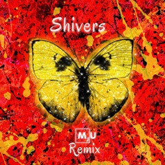Ed Sheeran - Shivers (MJU Remix)