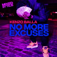 Kenzo Balla - No More Excuses