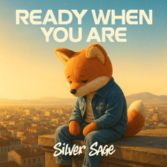 Ready When You Are