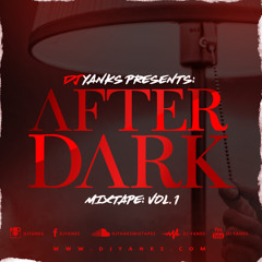DJ Yanks - After Dark Mixtape Vol.1