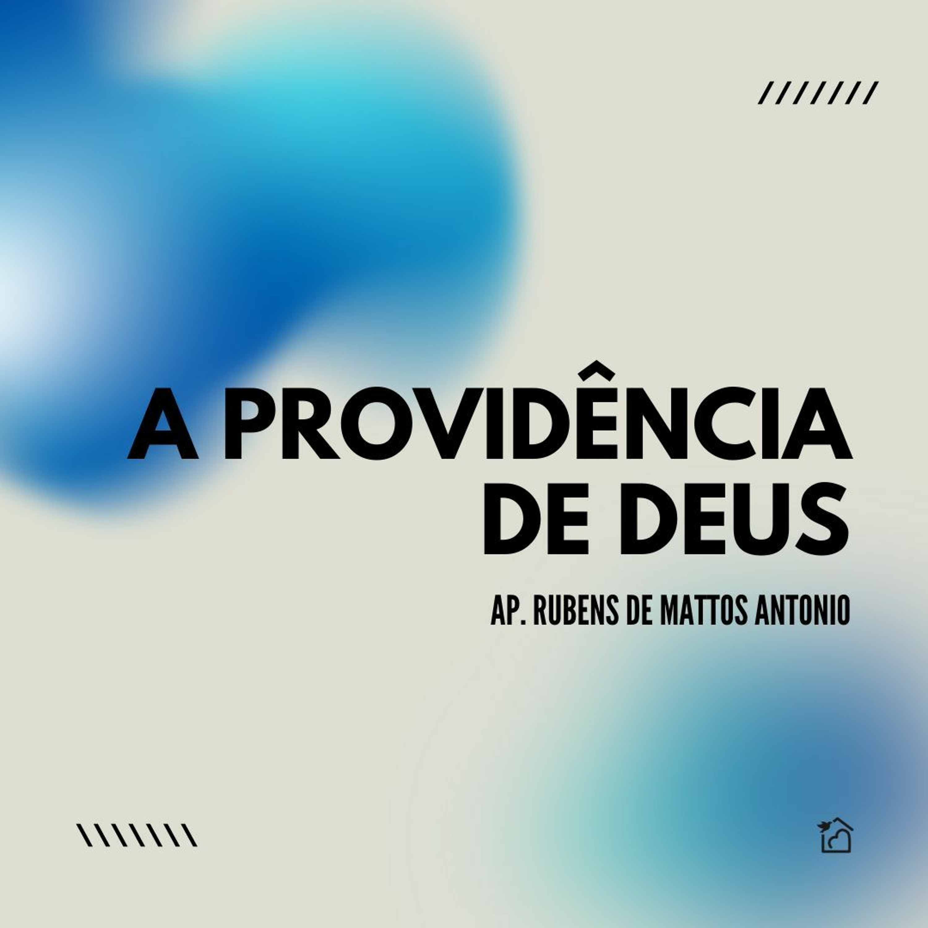 A Providência De Deus - Apóstolo Rubens De Mattos Antonio 17/03/2024 episode artwork