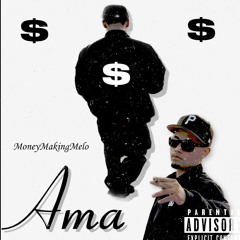 MoneyMakingMelo-Ama  (Official)