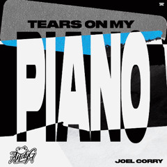 Joel Corry - Tears On My Piano (AndyG Remix) *FREE D/L*