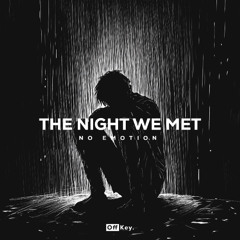 The Night We Met (Techno Remix) NO EMOTION TIKTOK VERSION