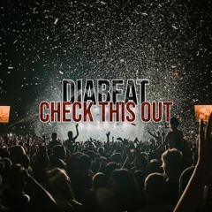 Diabeat - Check This Out [FREE DOWNLOAD]