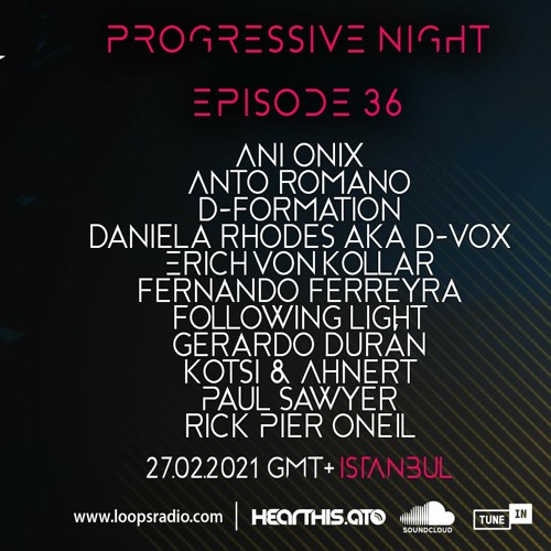 ANTO ROMANO - Progressive Night Episode 036 Loops Radio