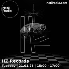 HZ Records on Netil Radio - 21/01/25