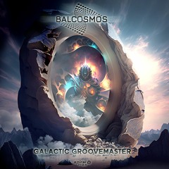Balcosmos – Galactic Groovemaster (Spiral Trax SPIT314)