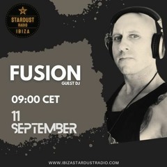 Fusion - Ibiza Stardust Radio DJ Set