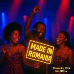 Made in Romania 2025 by LEROI-V (free download)