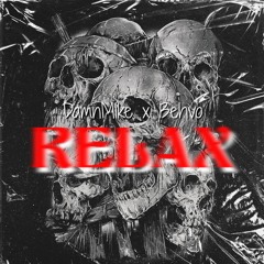 Relax Ft. Behvo