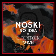 Noski x Elderbrook - No Numb IDea (Dave Canto's 'Reaching In The Dark' Refix)