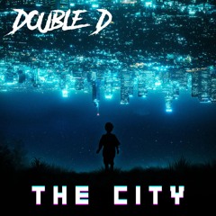 The City - Double D